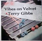 TERRY GIBBS Vibes On Velvet album cover
