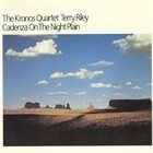 TERRY RILEY Cadenza on the Night Plain album cover