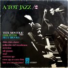 TETE MONTOLIU A Tot Jazz / 2 (aka Jazz) album cover