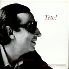 TETE MONTOLIU Tete! album cover