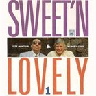 TETE MONTOLIU Tete Montoliu & Mundell Lowe : Sweet'N Lovely 1 album cover