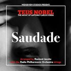TEUS NOBEL Saudade : The Music Of Antonio Carlos Jobim album cover