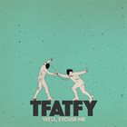 TFATFY Well, excuse me album cover