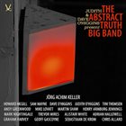 THE ABSTRACT TRUTH BIG BAND Judith & Dave O'Higgins Present The Abstract Truth Big Band album cover