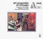THE ART ENSEMBLE OF CHICAGO A Jackson In Your House / Message To Our Folks / Reese And The Smooth Ones album cover