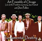THE ART ENSEMBLE OF CHICAGO — Fundamental Destiny album cover