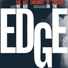 THE ART ENSEMBLE OF CHICAGO We Are On The Edge album cover