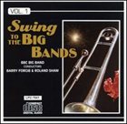 THE BBC BIG BAND Swing to the Big Bands, Volume 1 album cover