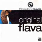 THE BRAND NEW HEAVIES Original Flava album cover