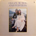 THE CARPENTERS Close To You (aka We've Only Just Begun) album cover
