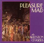 THE CHARLESTON CHASERS (UK) Pleasure Mad album cover