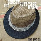 THE CRUSTY SUITCASE BAND Old Hat EP album cover