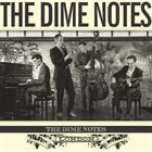 THE DIME NOTES The Dime Notes album cover