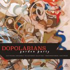 DOPOLARIANS Garden Party album cover