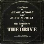 THE DRIVE A Tribute To Henry Sithole And Bunny Luthuli - The Founders Of The Drive album cover
