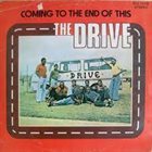 THE DRIVE Coming To The End Of This album cover