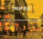 ELECTRIC SQUEEZEBOX ORCHESTRA Cheap Rent album cover