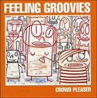 THE FEELING GROOVIES Crowd Pleaser album cover