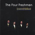 THE FOUR FRESHMEN Live in Holland album cover
