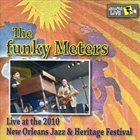 THE FUNKY METERS Live At The 2010 New Orleans Jazz Fest album cover