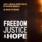 THE JAZZ AT LINCOLN CENTER ORCHESTRA / LINCOLN CENTER JAZZ ORCHESTRA Freedom, Justice, and Hope album cover