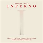 THE JAZZ AT LINCOLN CENTER ORCHESTRA / LINCOLN CENTER JAZZ ORCHESTRA Sherman Irby’s Inferno album cover