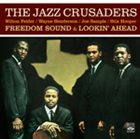 THE JAZZ CRUSADERS Freedom Sound-Lookin' Ahead album cover