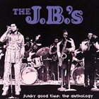 THE J.B.'S / JB HORNS Funky Good Time: The Anthology album cover