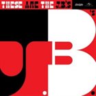 THE J.B.'S / JB HORNS These Are The J.B.’s album cover