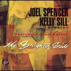 THE JOEL SPENCER KELLY SILL QUARTET The Brighter Side album cover