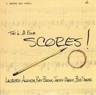 THE L.A. FOUR The L.A. Four Scores! album cover