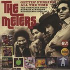 THE METERS Gettin' Funkier All The Time (The Complete Josie/Reprise & Warner Recordings 1968-1977) album cover