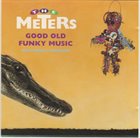 THE METERS Good Old Funky Music album cover