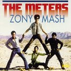 THE METERS Zony Mash album cover