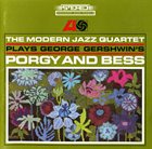 THE MODERN JAZZ QUARTET Plays George Gershwin's Porgy and Bess album cover