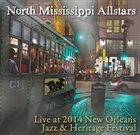 NORTH MISSISSIPPI ALL-STARS Live at 2014 New Orleans Jazz & Heritage Festival album cover