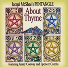 THE PENTANGLE Jacqui McShee's Pentangle Featuring Gerry Conway And Spencer Cozens : About Thyme album cover