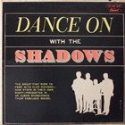 THE SHADOWS Dance On With The Shadows album cover