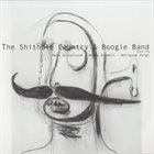 THE SHITHOLE COUNTRY & BOOGIE BAND (MATS GUSTAFSSON - WENDY GONDELN - WOLFGANG VOIGT) The Shithole Country & Boogie Band album cover