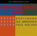 THE WILD MANS BAND Live København 2009 album cover