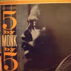 THELONIOUS MONK 5 By Monk By 5 (aka The Thelonious Monk Quintet) album cover