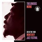 THELONIOUS MONK Live At The 1964 Monterey Jazz Festival album cover