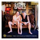 THÉO CECCALDI Théo Ceccaldi & Roberto Negro ‎: Babies album cover