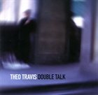 THEO TRAVIS Double Talk album cover