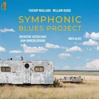THIERRY MAILLARD Symphonic Blues Project album cover