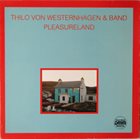 THILO VON WESTERNHAGEN Pleasureland album cover