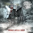 THOMAS LAFFONT Thomas Laffont Group : The House By The Sea album cover
