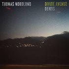 THOMAS NORDLUND Divide Avenue : Demos album cover
