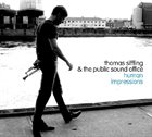 THOMAS SIFFLING Thomas Siffling & The Public Sound Office ‎: Human Impressions album cover
