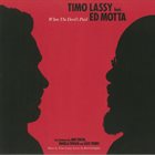 TIMO LASSY Timo Lassy feat. Ed Motta : When The Devil's Paid album cover